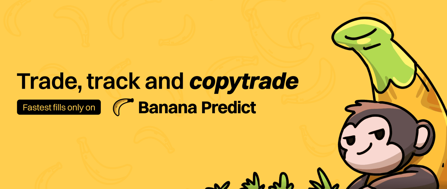 Banana Predict live: trade, track and copytrade prediction markets